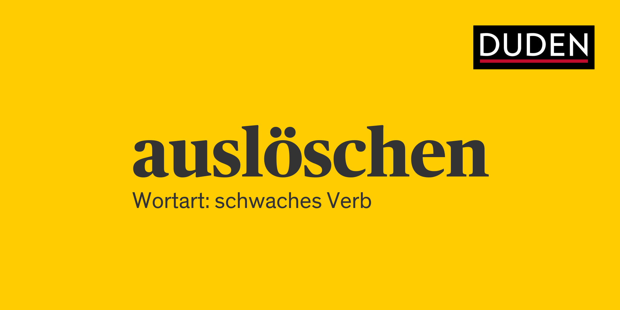 Duden auslöschen Rechtschreibung, Bedeutung, Definition, Herkunft