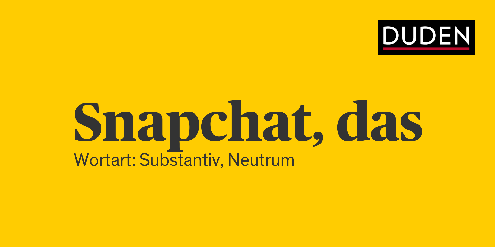 Duden Snapchat Rechtschreibung, Bedeutung, Definition, Herkunft