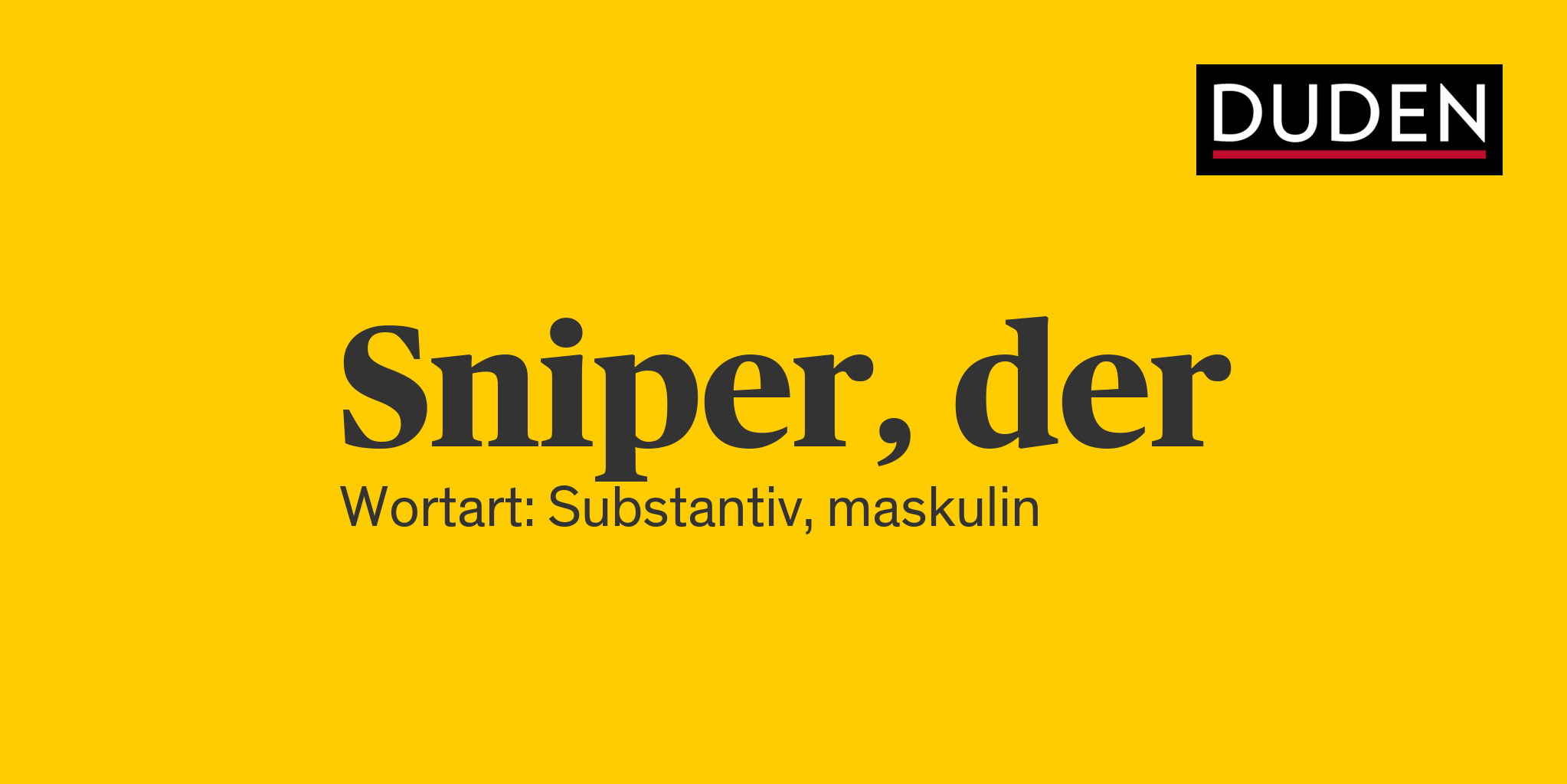 Duden Sniper Rechtschreibung, Bedeutung, Definition, Herkunft