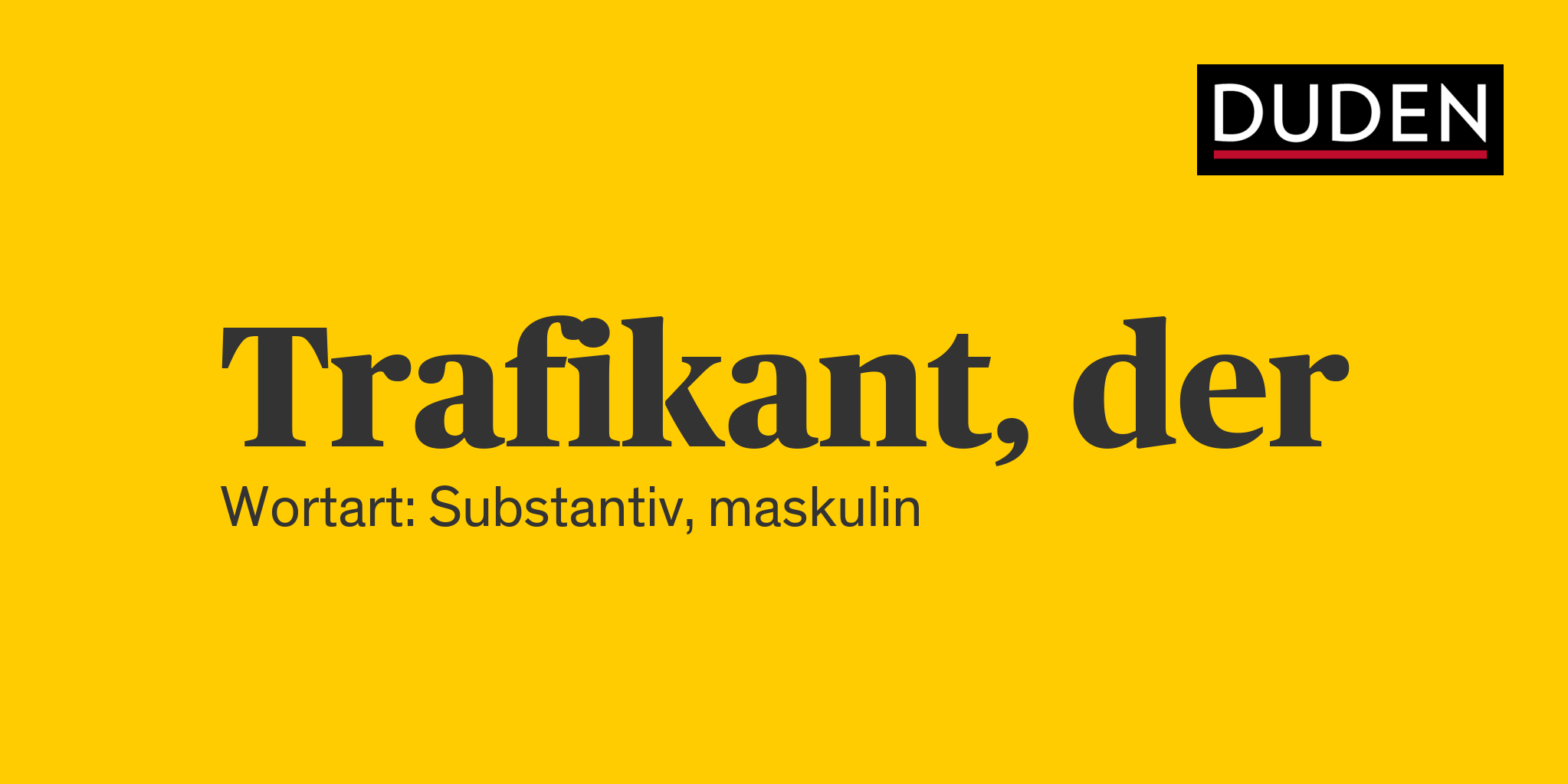 Duden Trafikant Rechtschreibung, Bedeutung, Definition, Herkunft