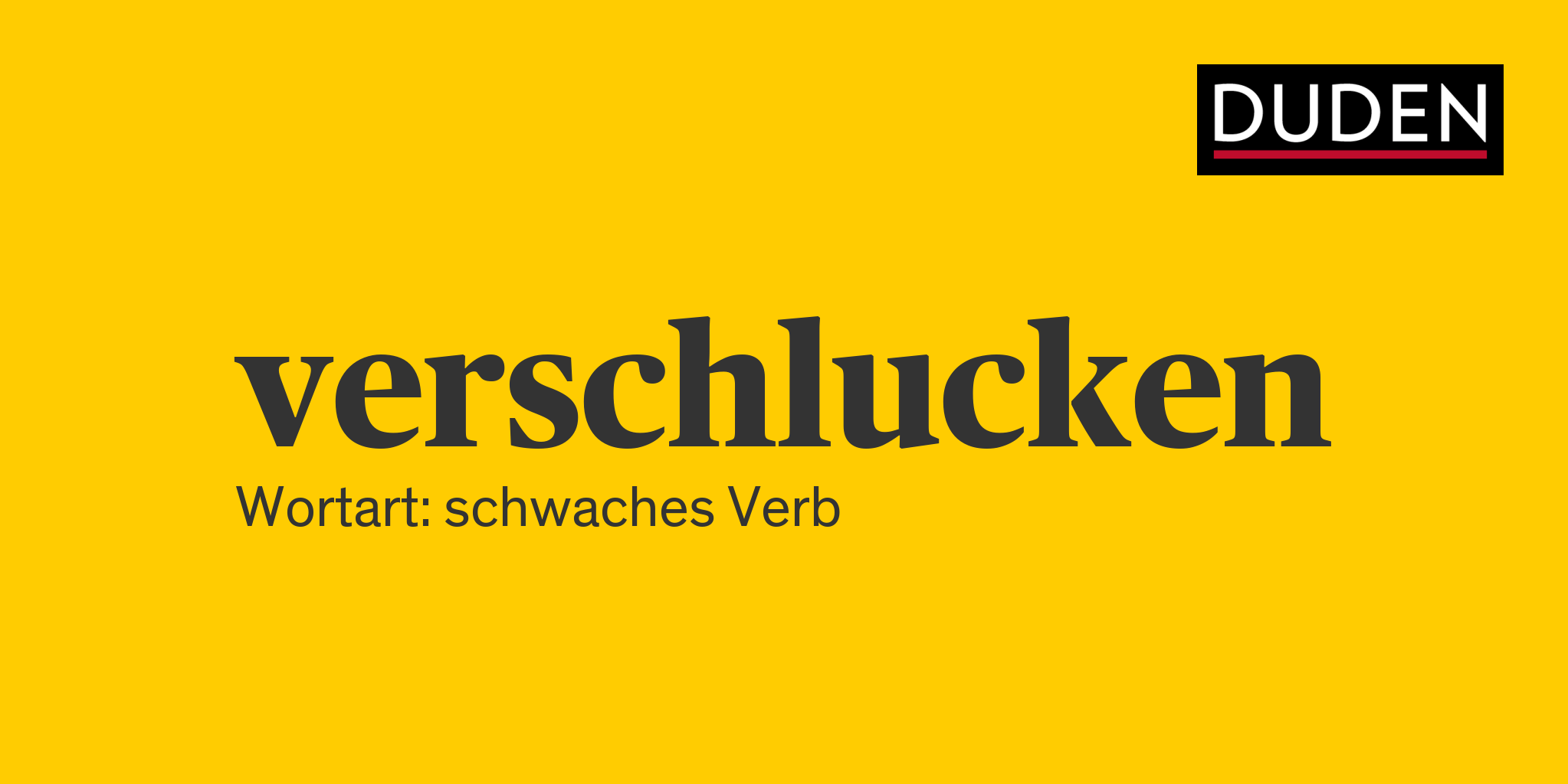 Duden | verschlucken | Rechtschreibung, Bedeutung, Definition, Herkunft