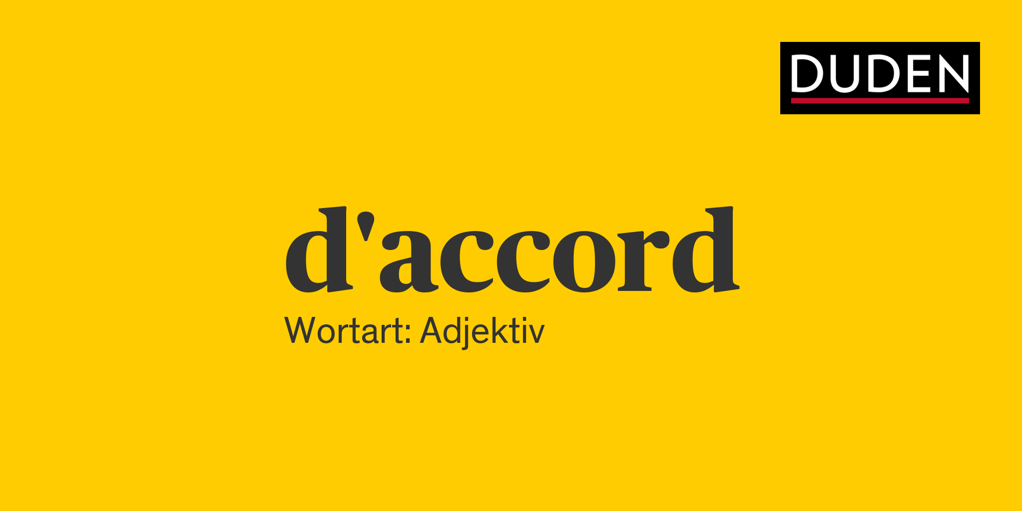 Synonyme zu d'accord Anderes Wort für d'accord Duden