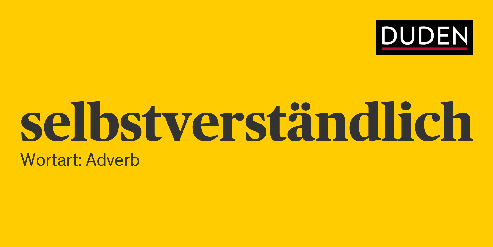 Synonyme zu selbstverständlich Anderes Wort für selbstverständlich