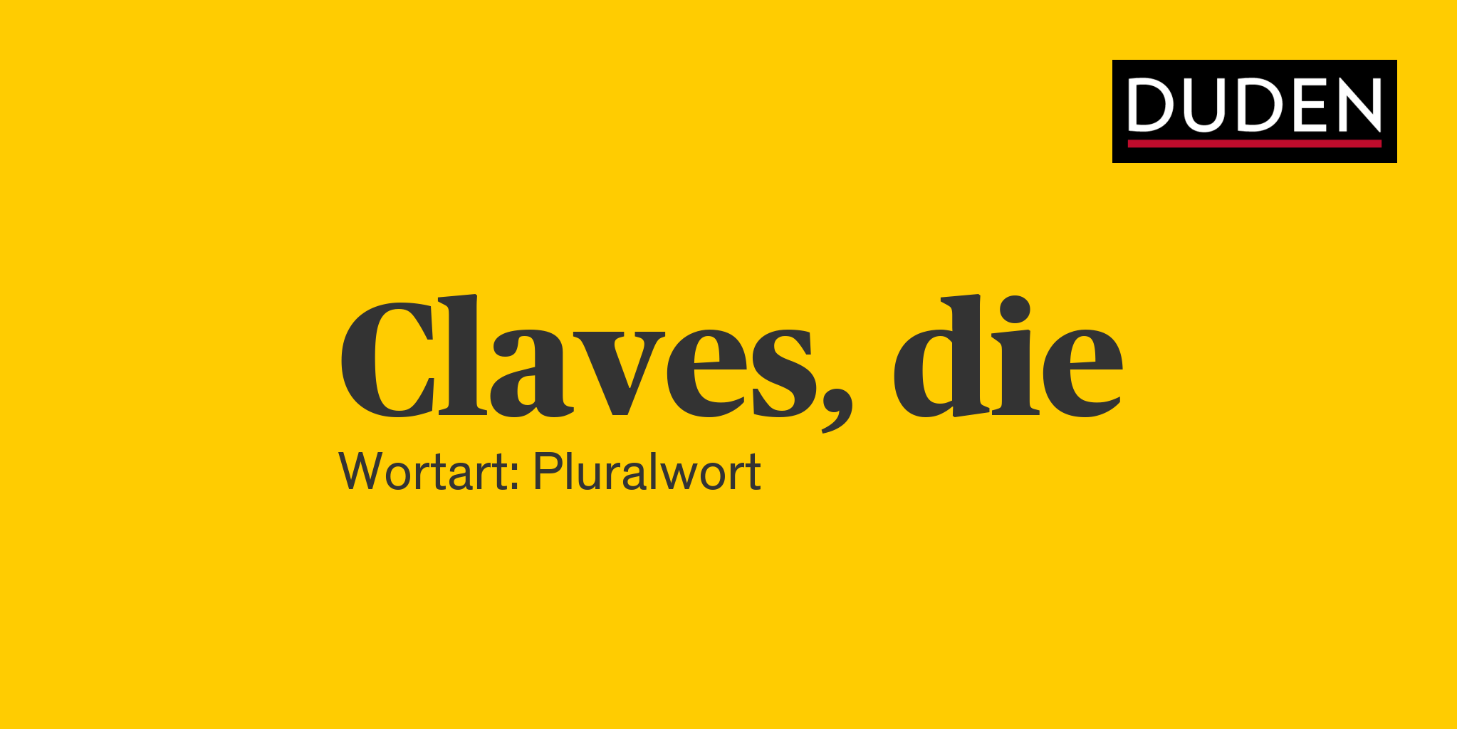 Duden Claves Rechtschreibung, Bedeutung, Definition, Herkunft