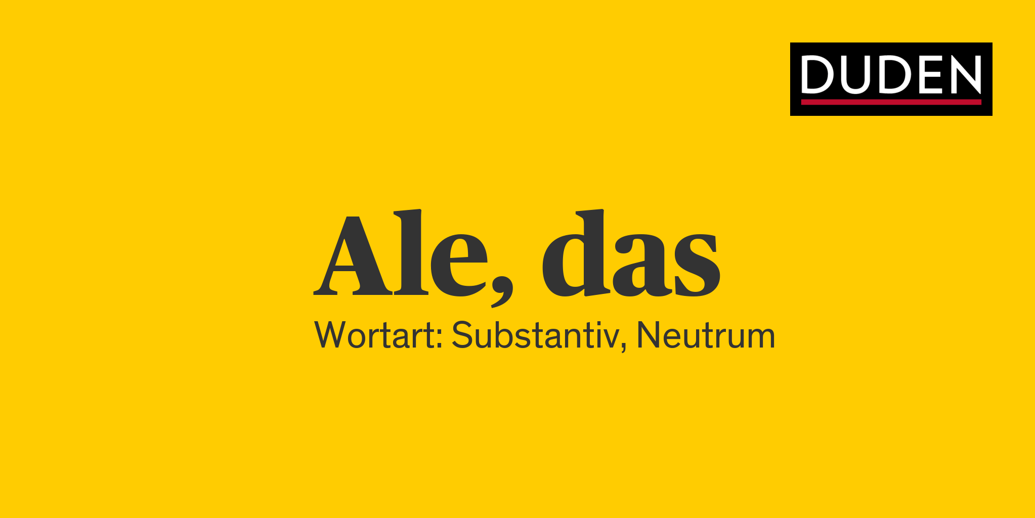 Duden Ale Rechtschreibung, Bedeutung, Definition, Herkunft