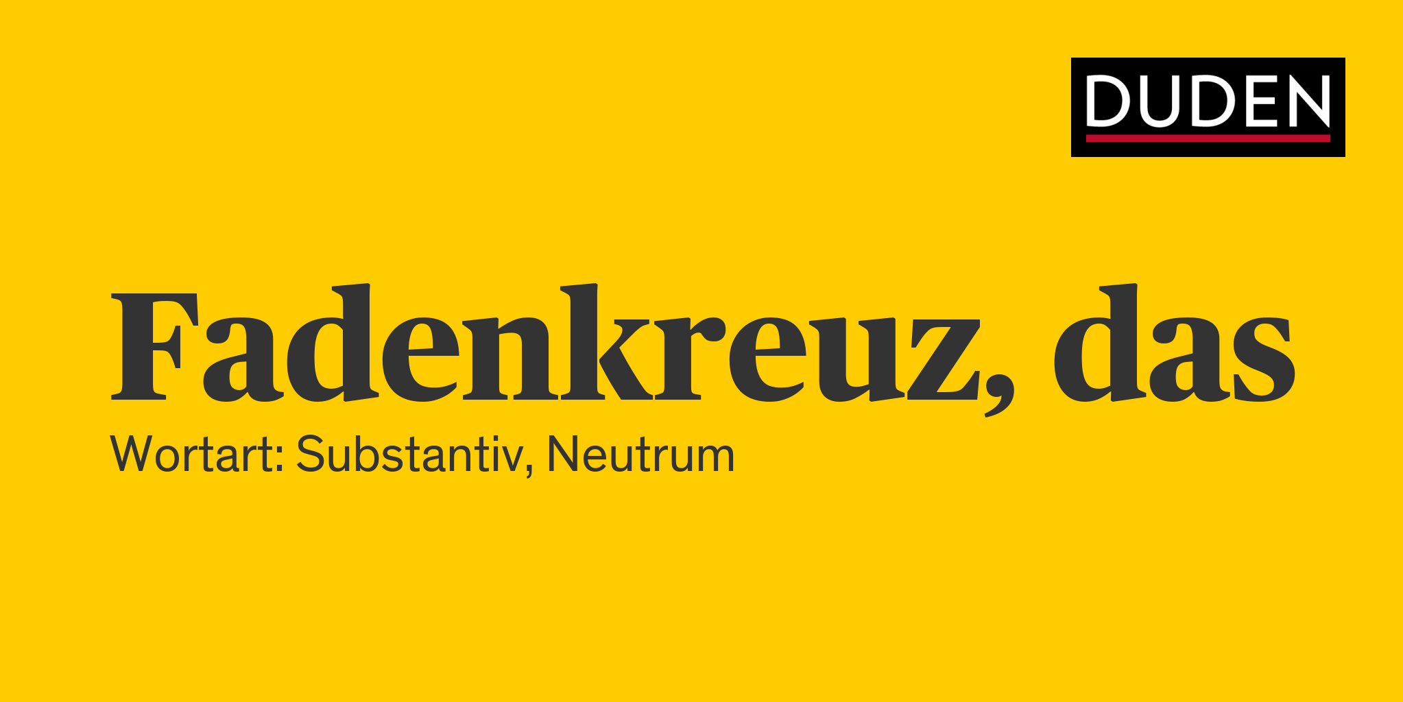 Duden Fadenkreuz Rechtschreibung, Bedeutung, Definition, Herkunft