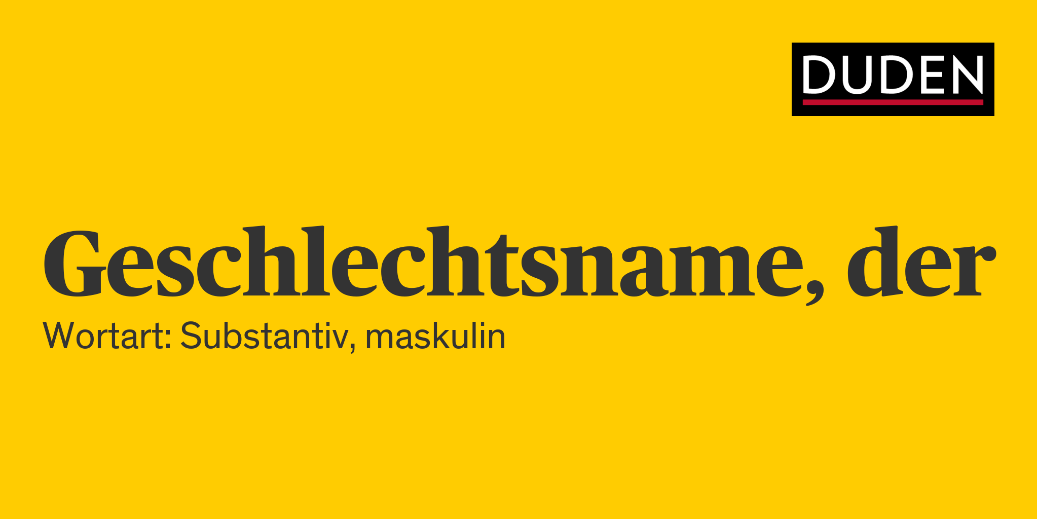 Duden Geschlechtsname Rechtschreibung, Bedeutung, Definition, Herkunft