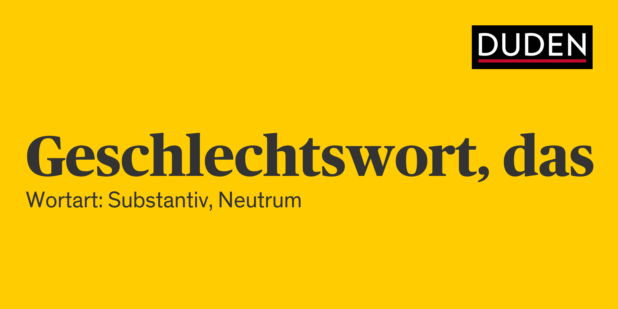 Duden Geschlechtswort Rechtschreibung, Bedeutung, Definition, Herkunft