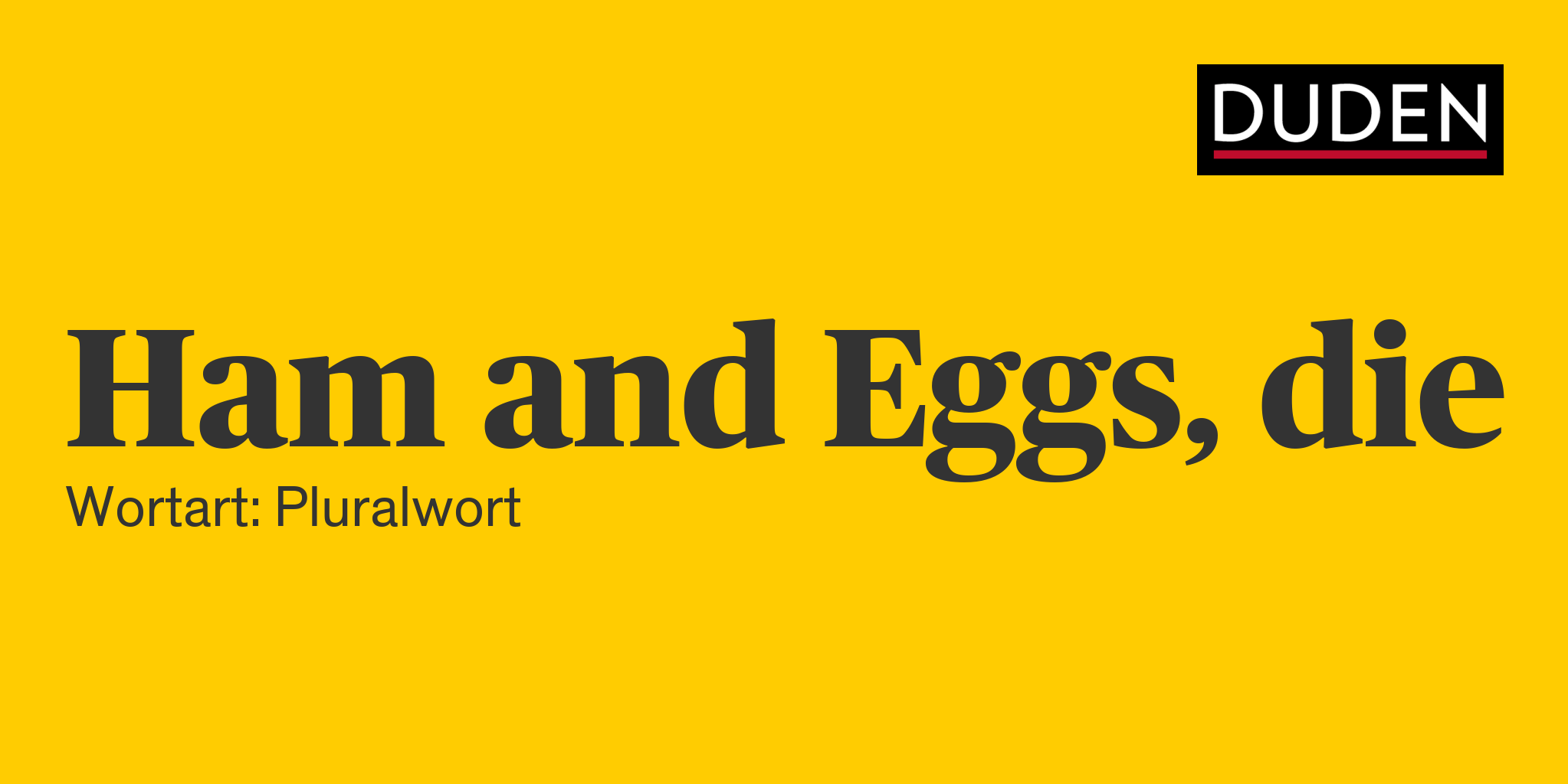 Duden Ham and Eggs Rechtschreibung, Bedeutung, Definition, Herkunft