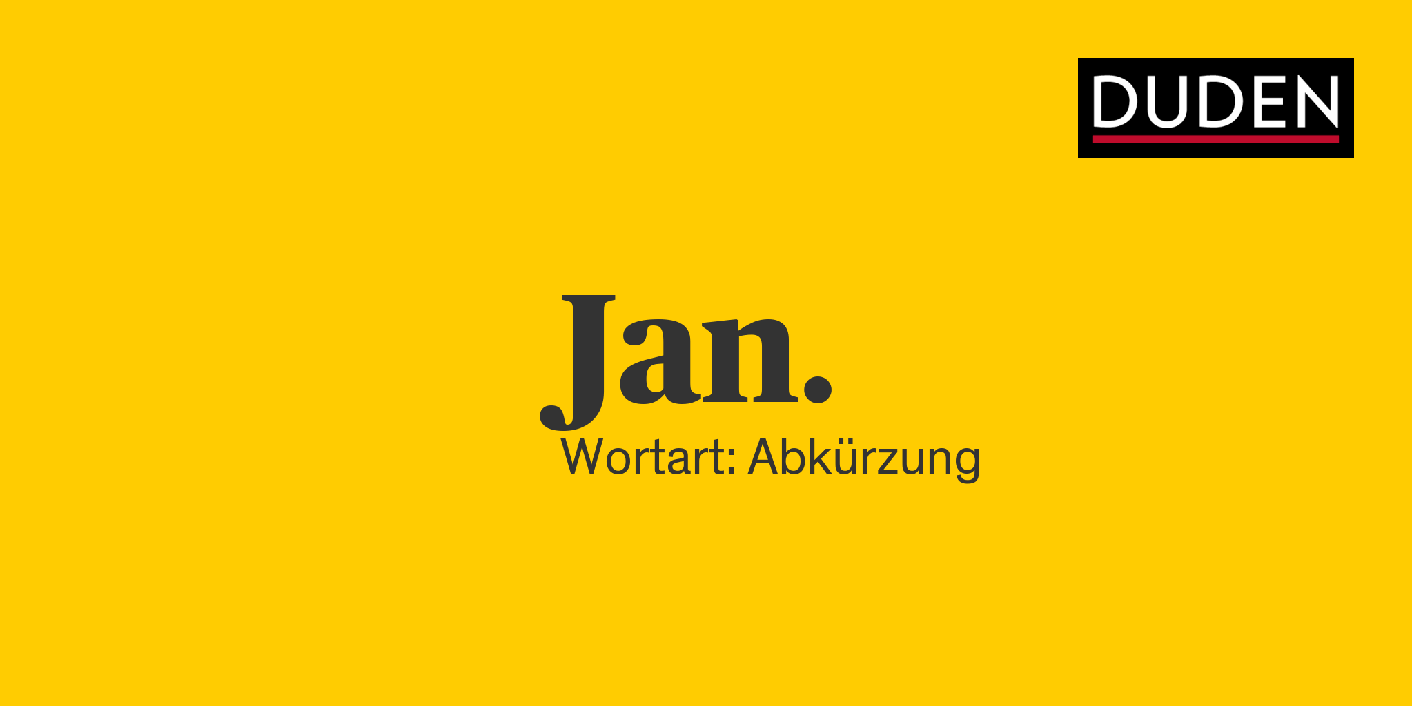 Duden Jan. Rechtschreibung, Bedeutung, Definition, Herkunft