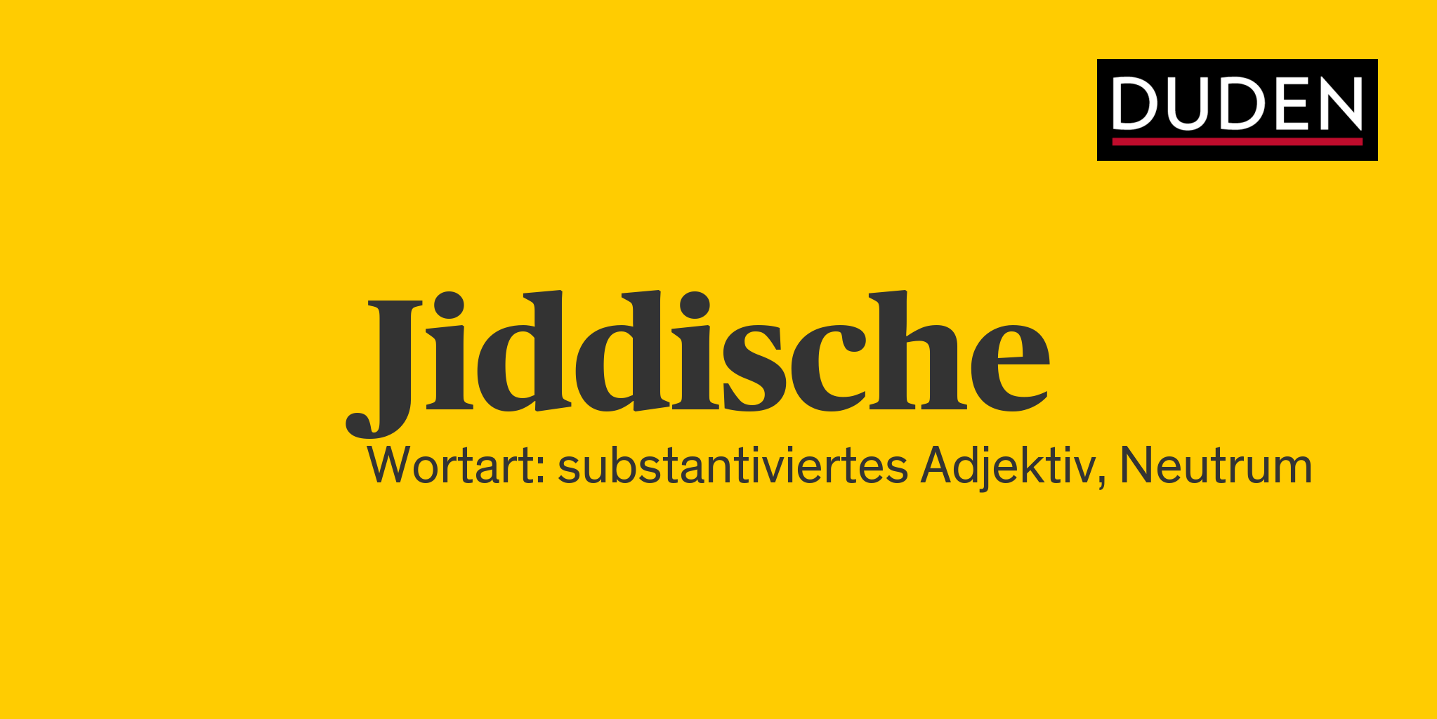 Duden Jiddische Rechtschreibung, Bedeutung, Definition, Herkunft