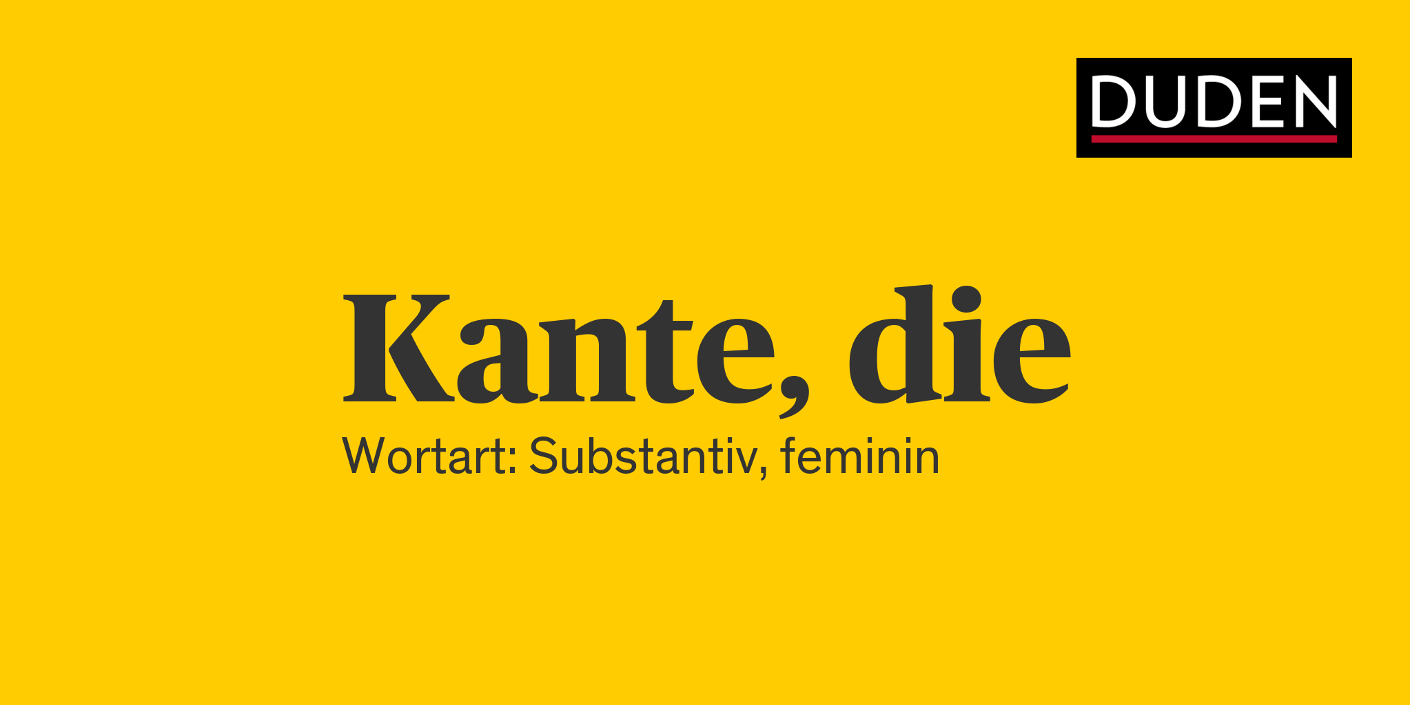 Duden Kante Rechtschreibung, Bedeutung, Definition, Herkunft