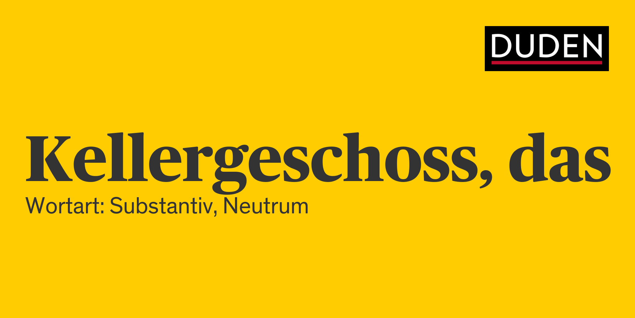 Duden Kellergeschoss Rechtschreibung, Bedeutung, Definition, Herkunft