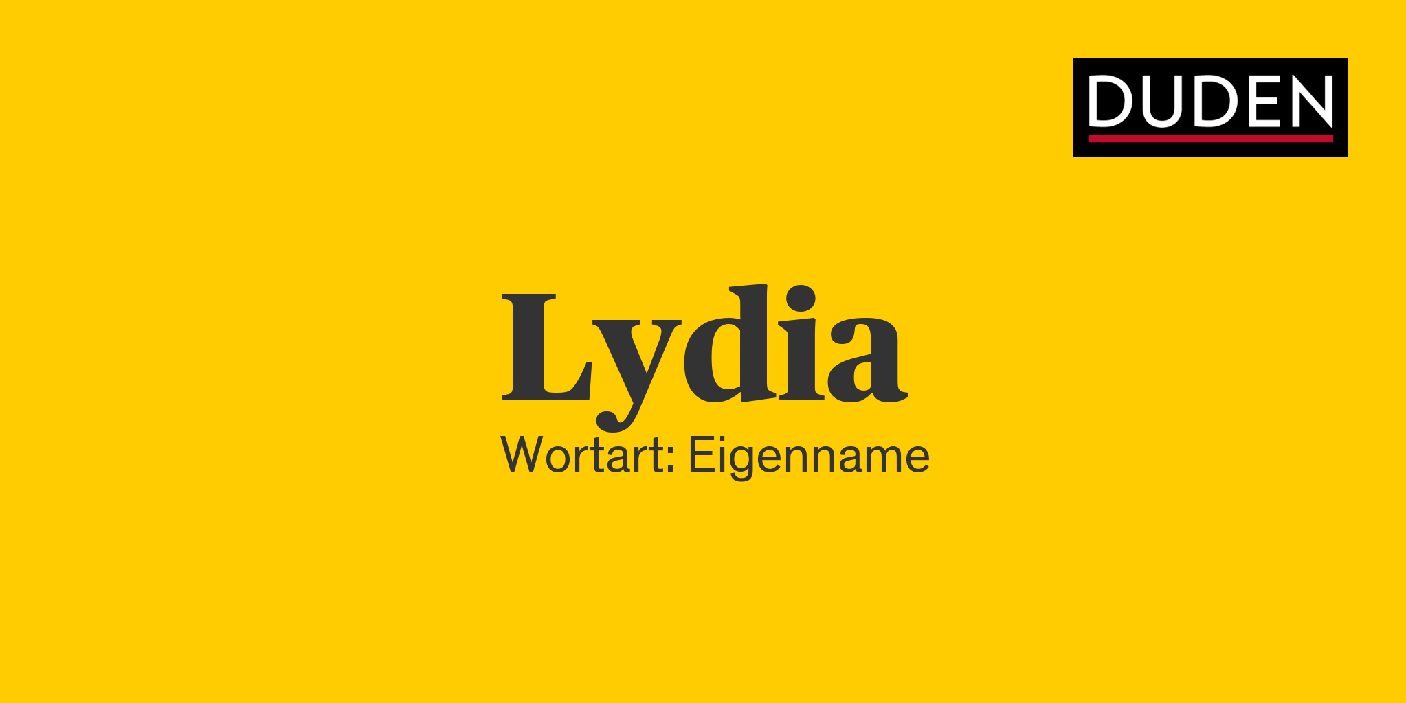 Duden Lydia Rechtschreibung, Bedeutung, Definition, Herkunft