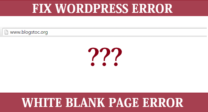 How to Fix WordPress White Screen (Blank White death Page)