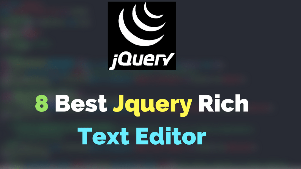 Top 8 Best Jquery rich text editor & IDE for developers
