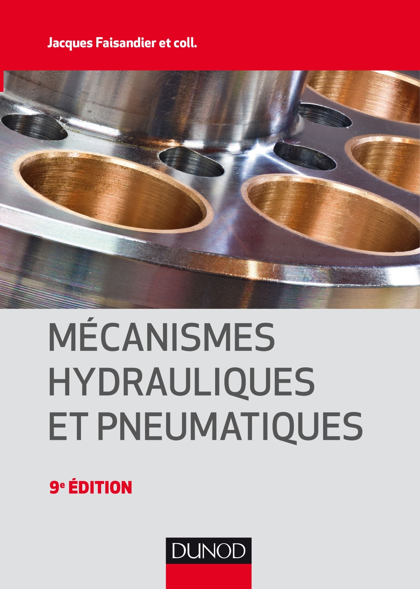 Mécanismes hydrauliques et pneumatiques - Livre Mécanique et matériaux de  Jacques Faisandier - Dunod