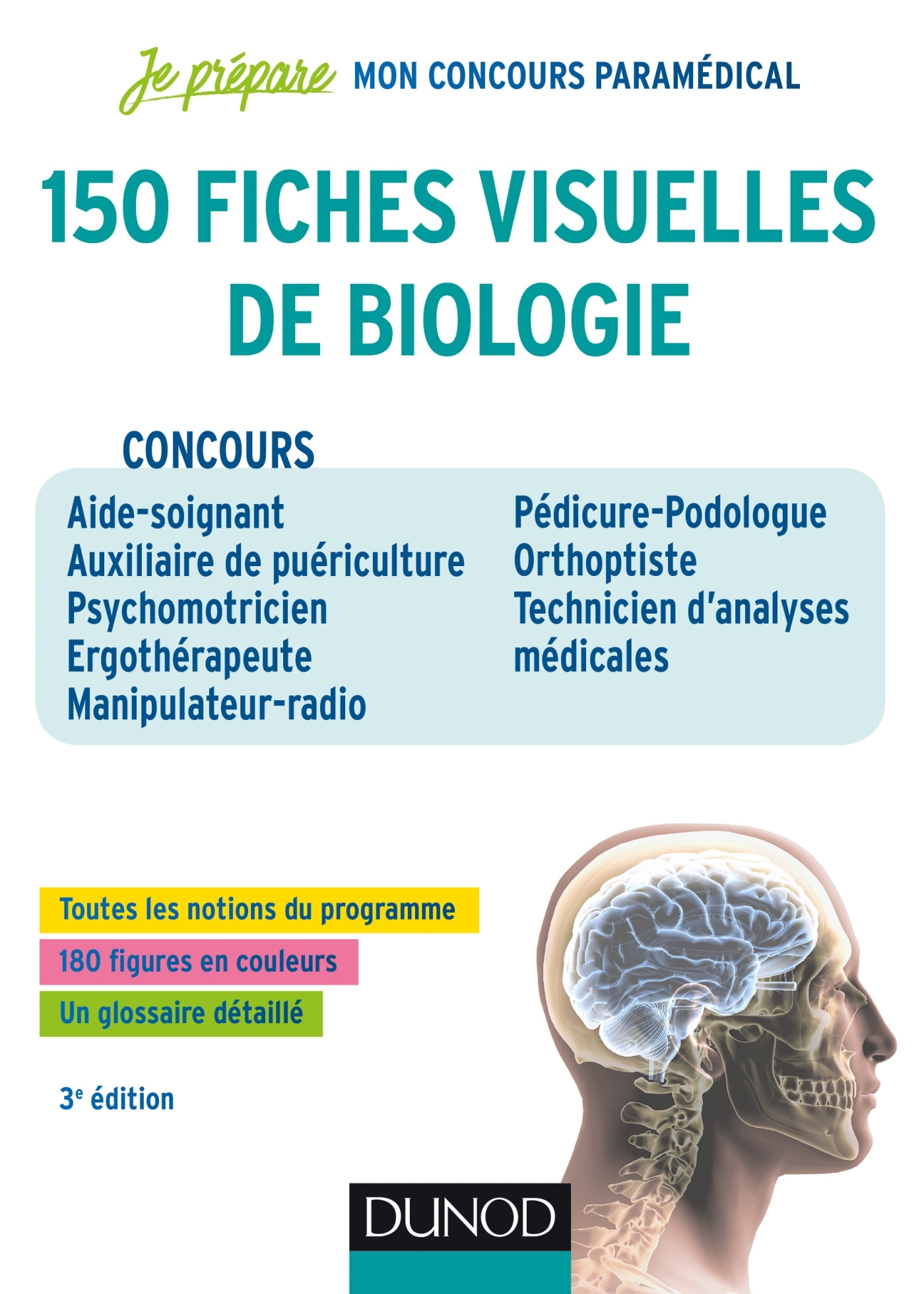 150 fiches visuelles de biologie - Concours AS-AP, Psychomotricien,  Ergothérapeute, Manipulateur Radio, Pedicure-Podologue, Orthoptiste - Livre  et ebook Biologie de Patrick Troglia - Dunod