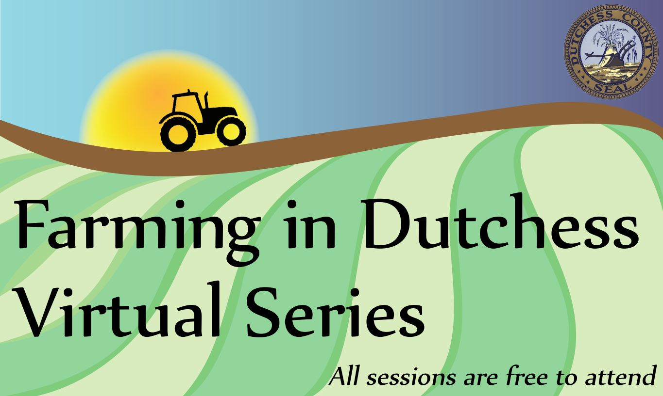 Farming in Dutchess Virtual Series