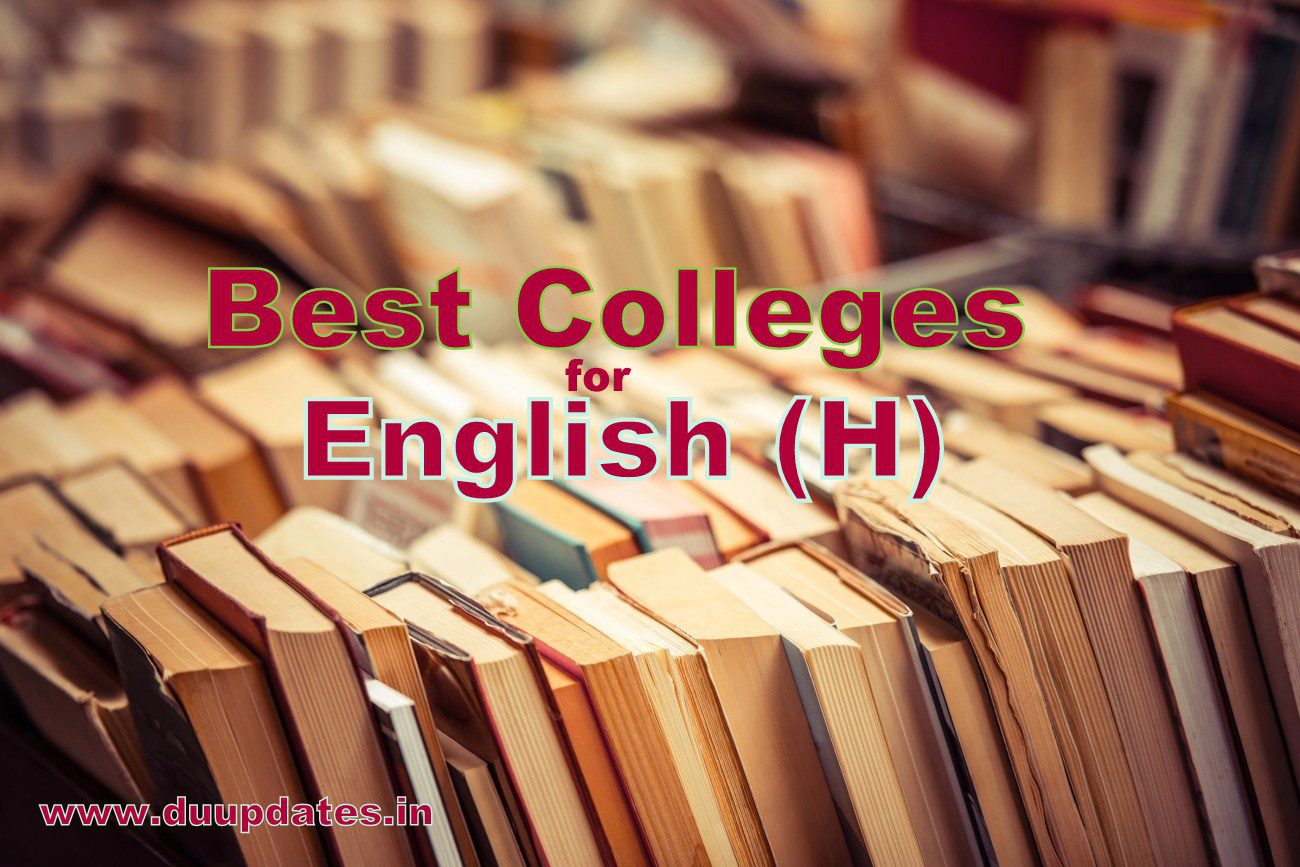 Best Colleges for B.A English (H) in Delhi University