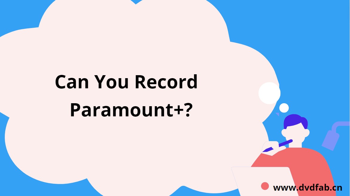 Can You Record on Paramount Plus A Comprehensive Guide