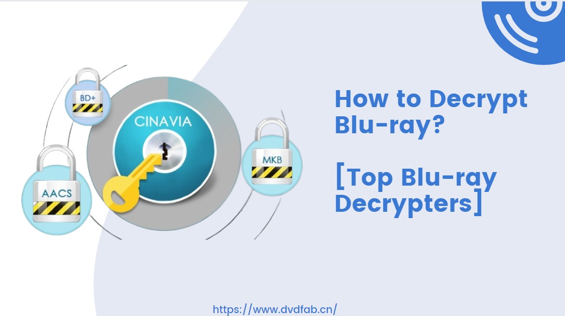 How to Decrypt Bluray Top Bluray Decrypters For Windows and Mac