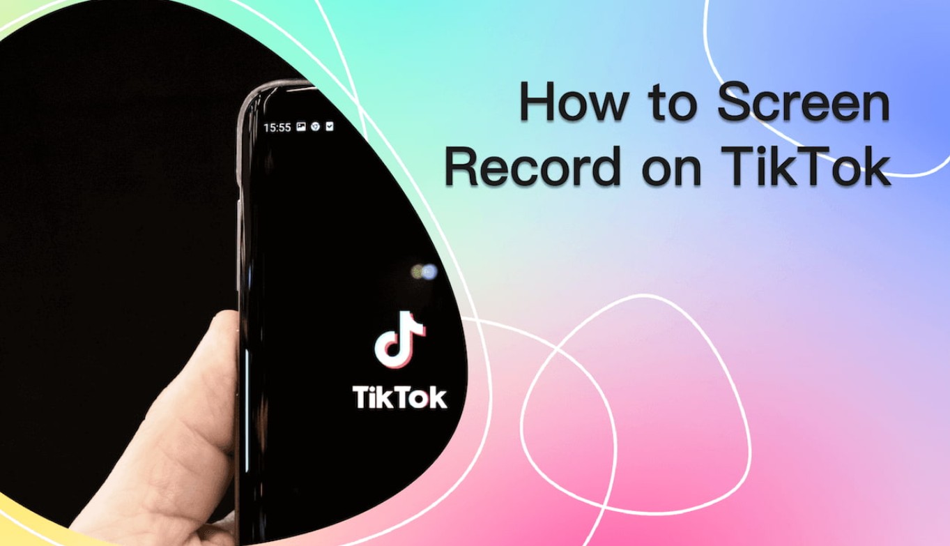 How to Record a TikTok A StepbyStep Guide With Ease 2024