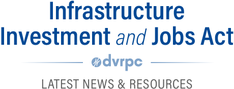 Infrastructure Investment and Jobs Act DVRPC