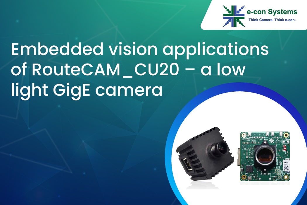 Embedded vision applications of RouteCAM_CU20 a low light GigE camera