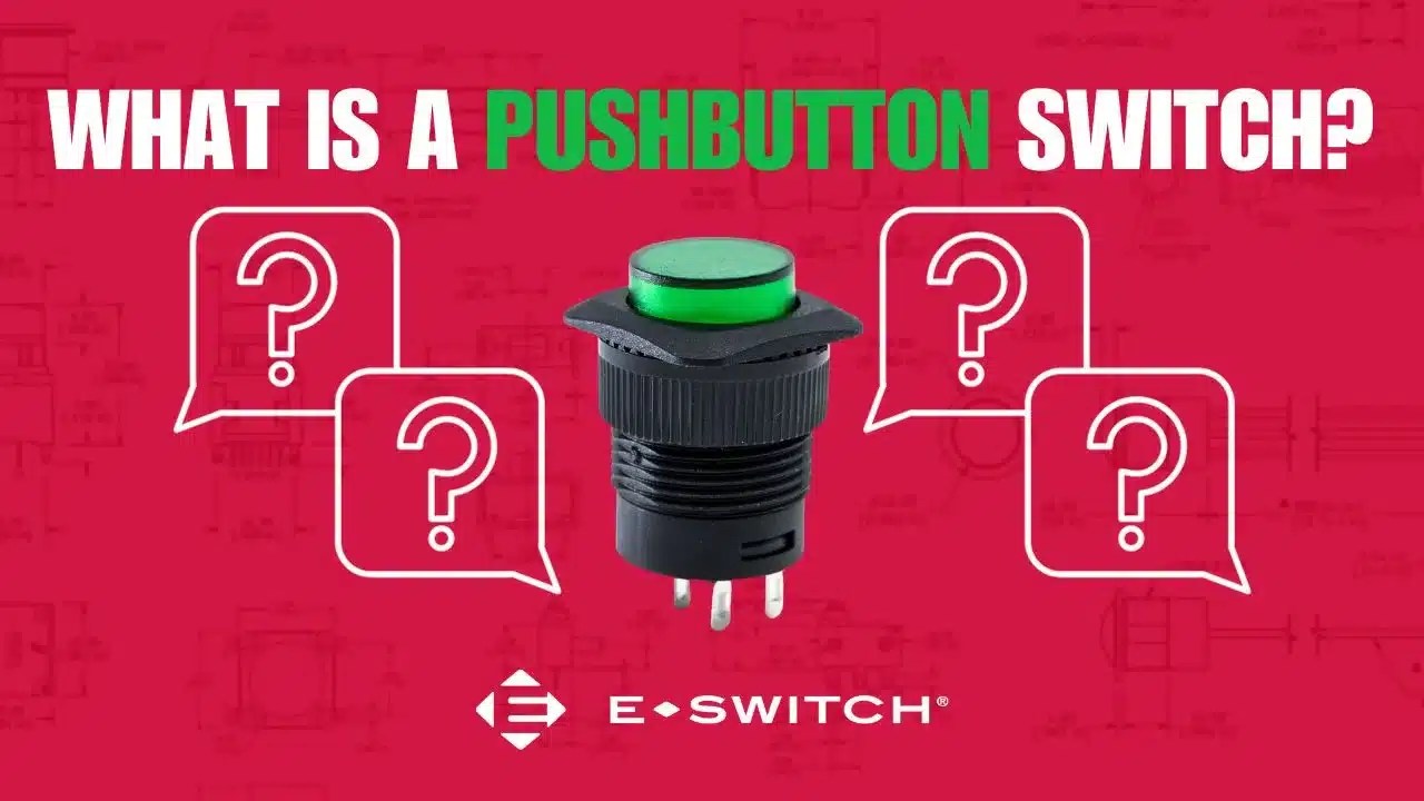 What Are Pushbutton Switches and What Are Their Uses?