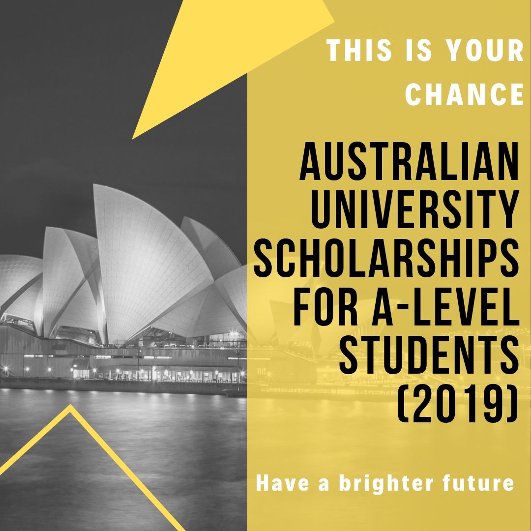 Australian University Scholarships For ALevel Students (2019)