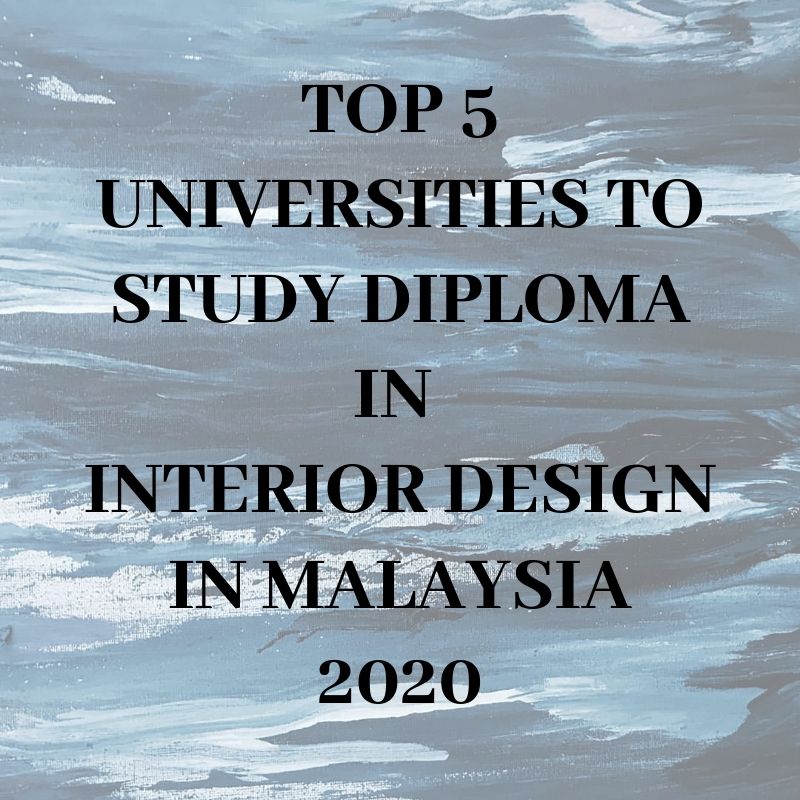 Interior Design University Ranking In Malaysia