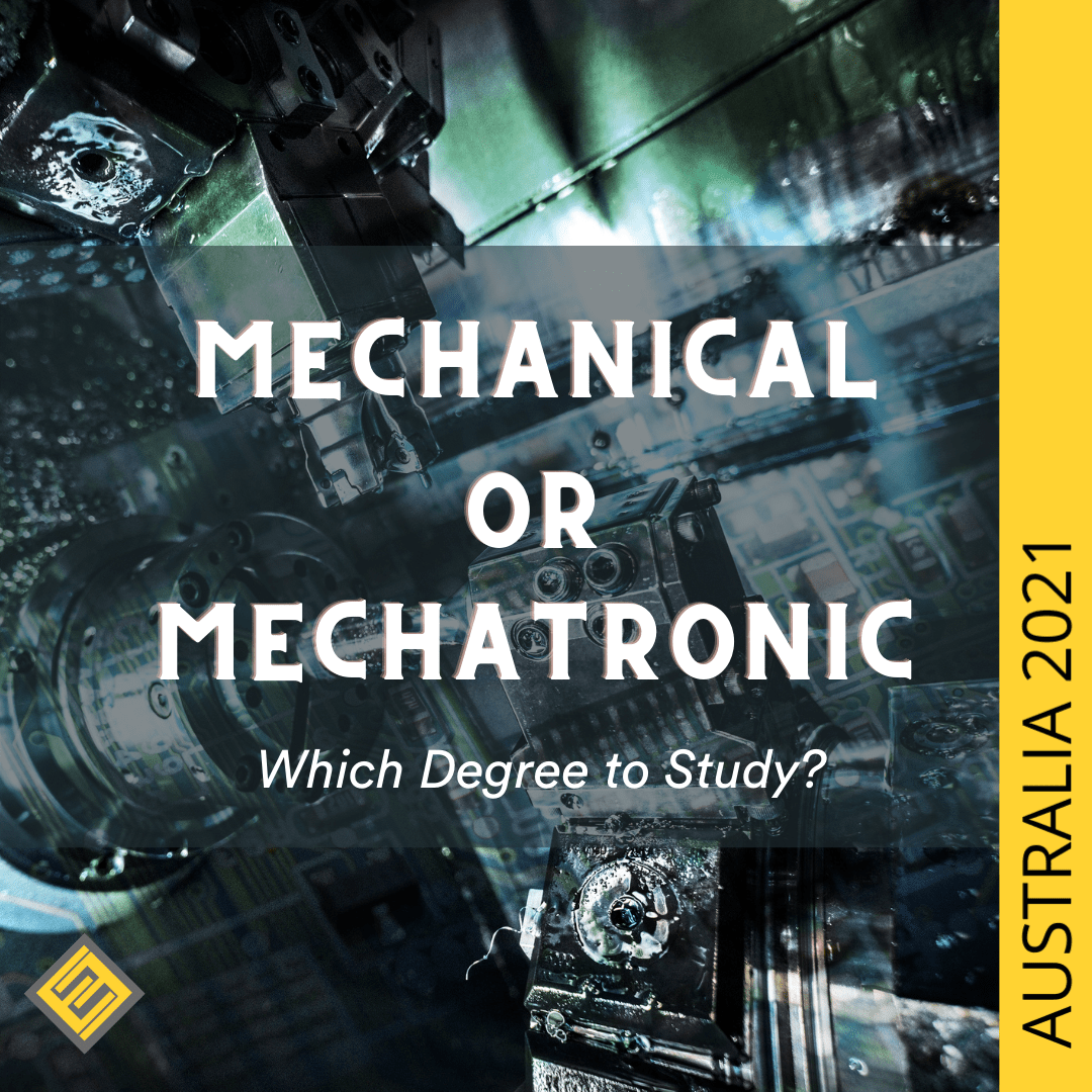Mechanical or Mechatronic? Which Degree to Study? Excel Education Mechanical or Mechatronic? Which Degree to Study? Excel Education