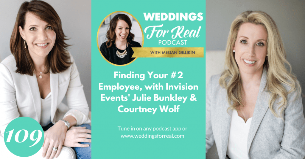 109 Finding Your 2 Employee, with Julie Bunkley and Courtney Wolf