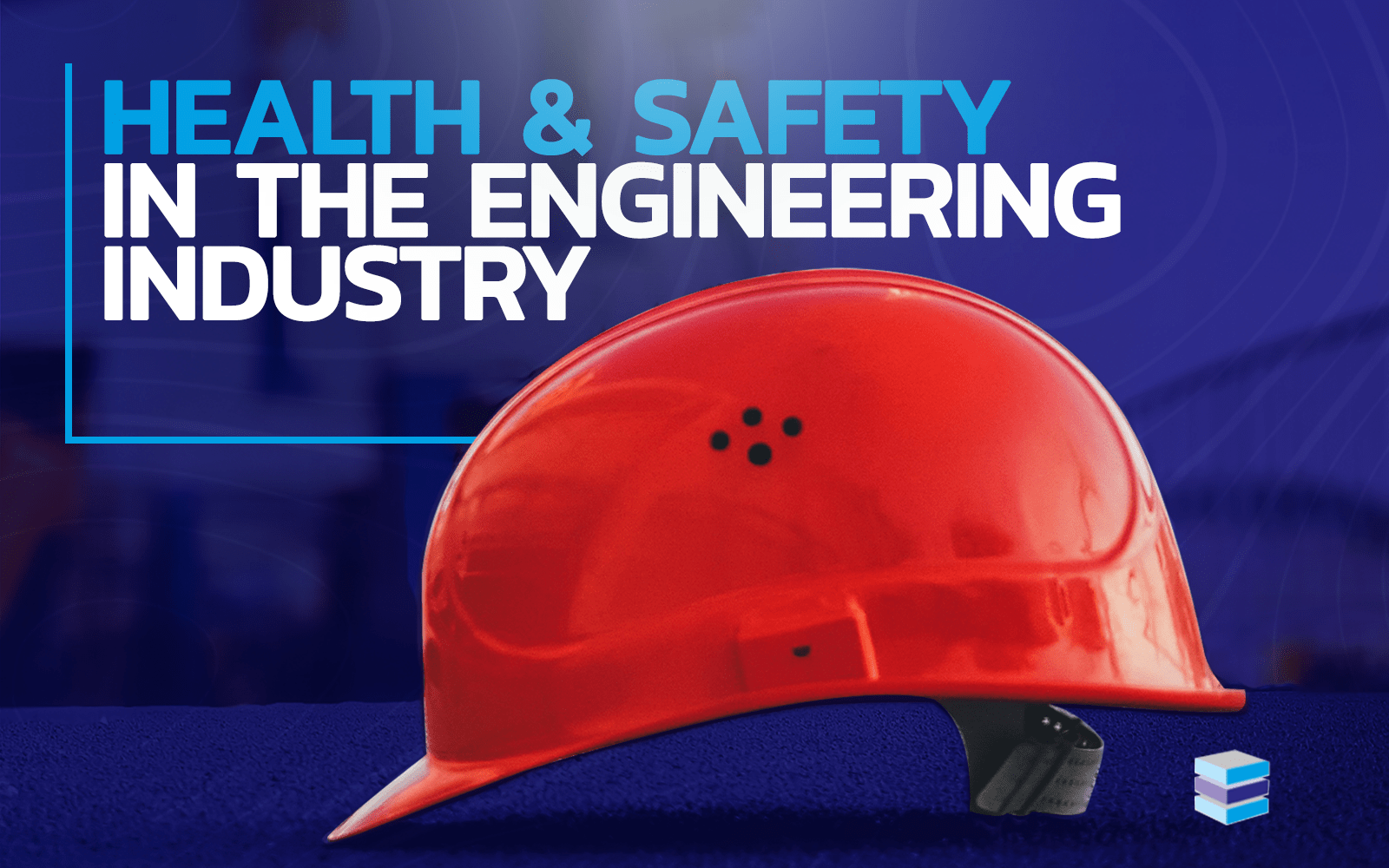 Health and Safety in the Engineering Industry East Anglian Site
