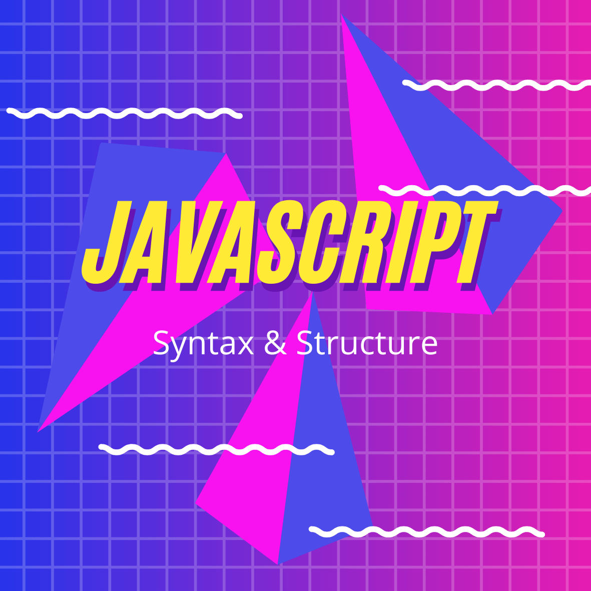 JavaScript Syntax & Structure EASEOUT