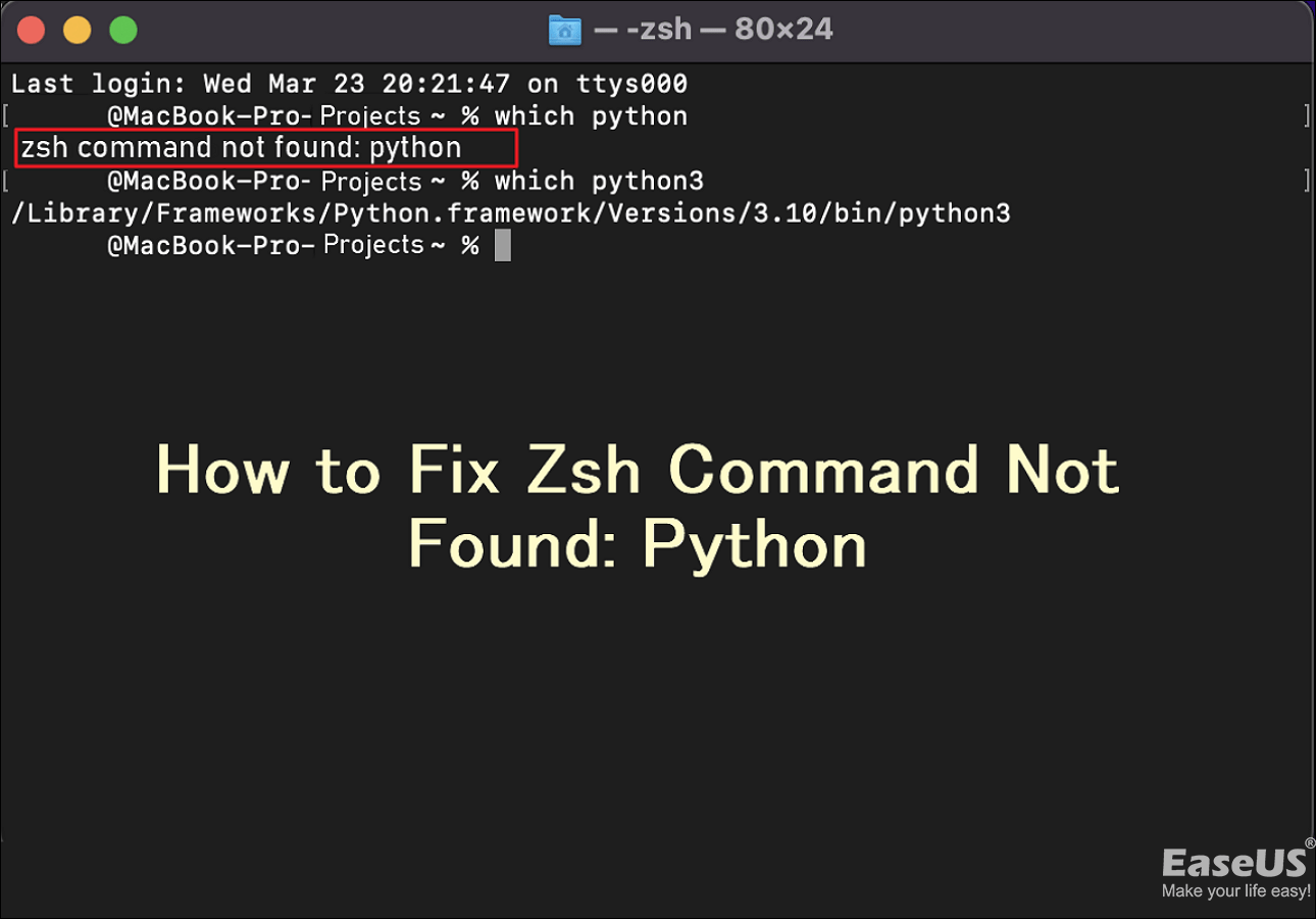 How to Fix Zsh Command Not Found Python on Mac EaseUS