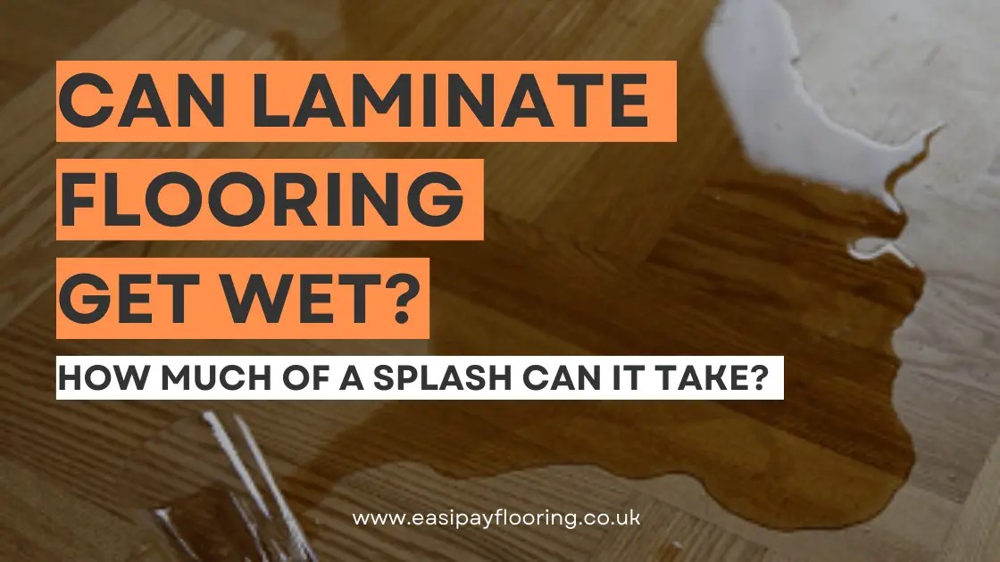 Can Laminate Flooring Get Wet? Understanding Problems and Solutions