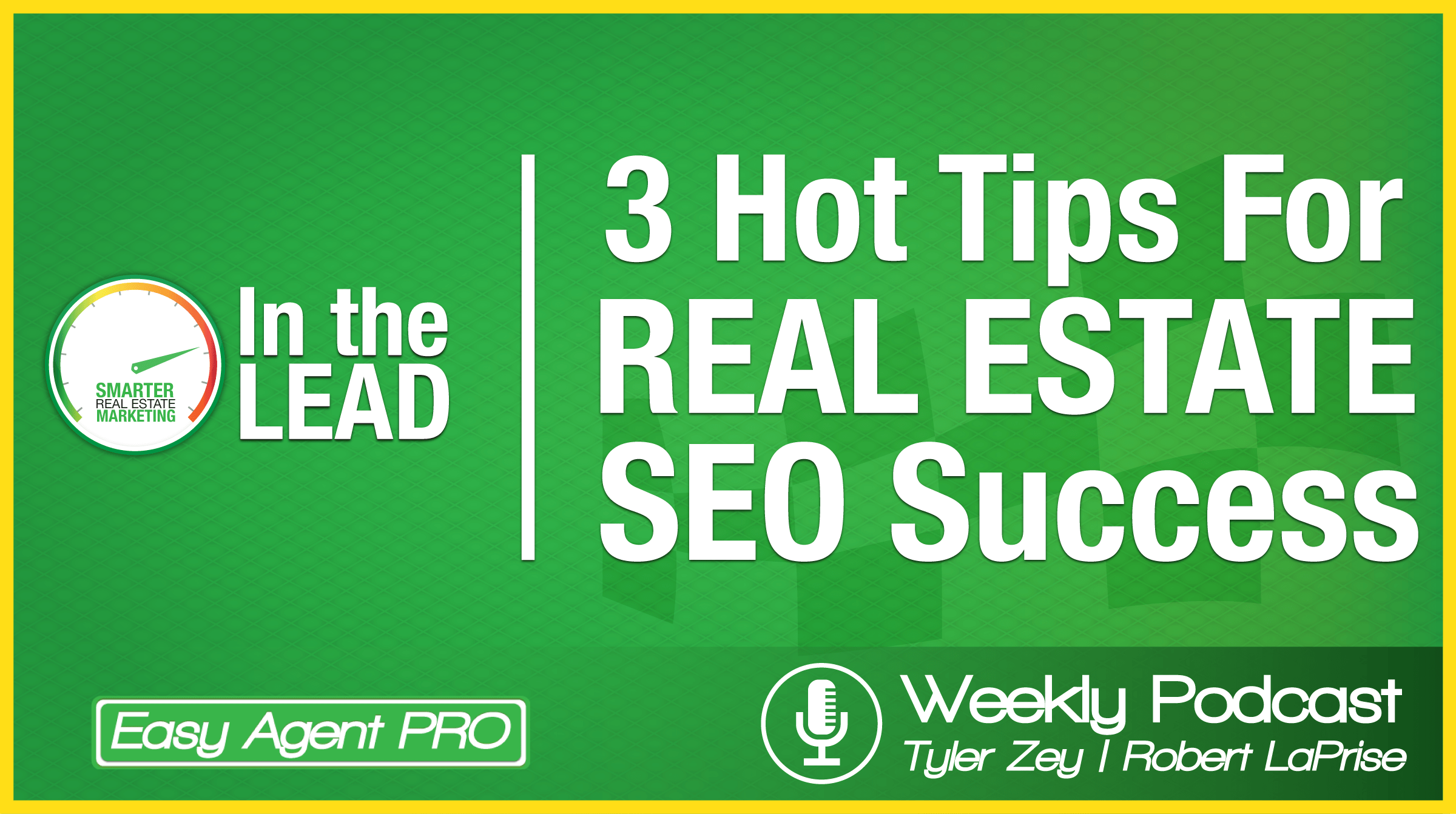 3 Hot Tips For Real Estate SEO Success [Podcast]