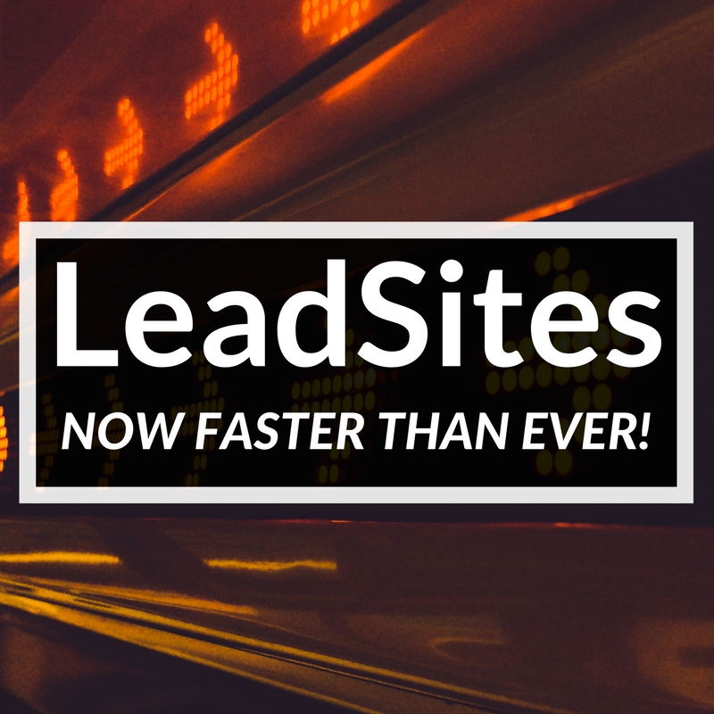 Real Estate site Speed LeadSites Now FASTER Than Ever!