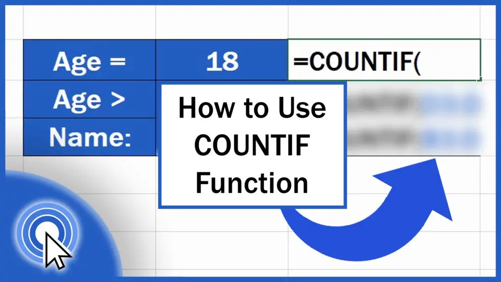 How to Use the COUNTIF Function in Excel