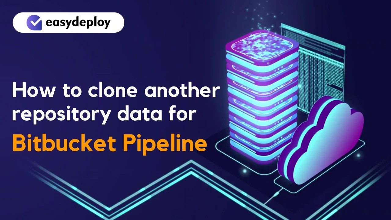 How to Clone another repository data for Bitbucket Pipeline