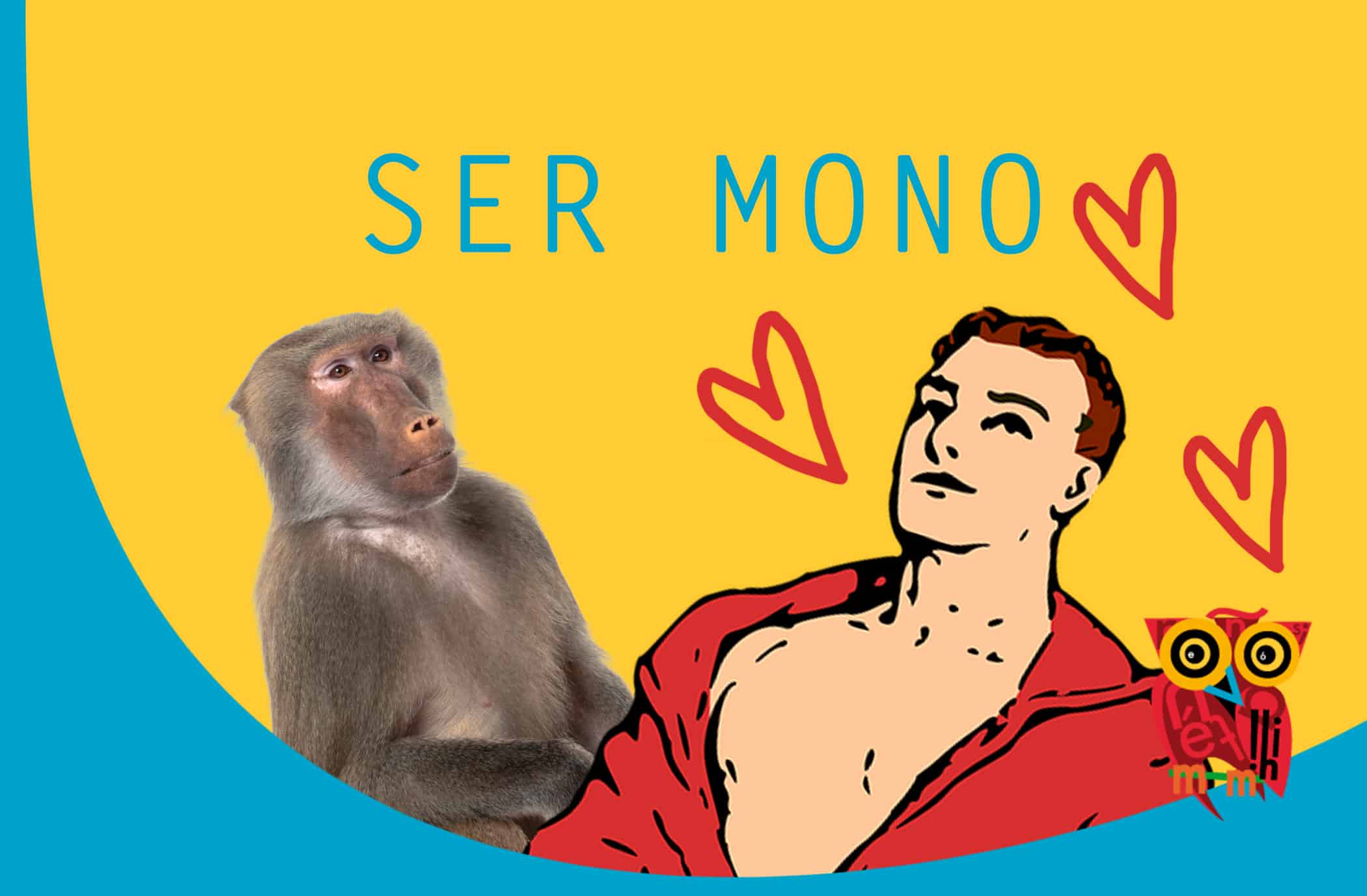 "Ser mono" Easy Español