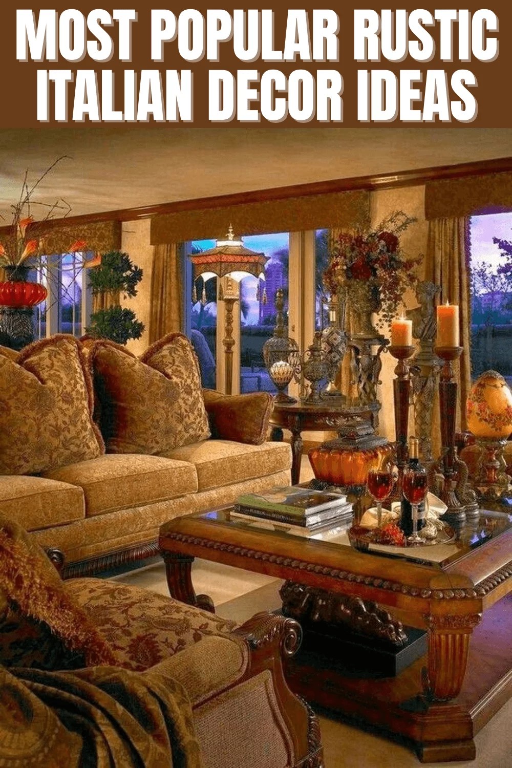 Most Popular Rustic Italian Decor Ideas For Your House