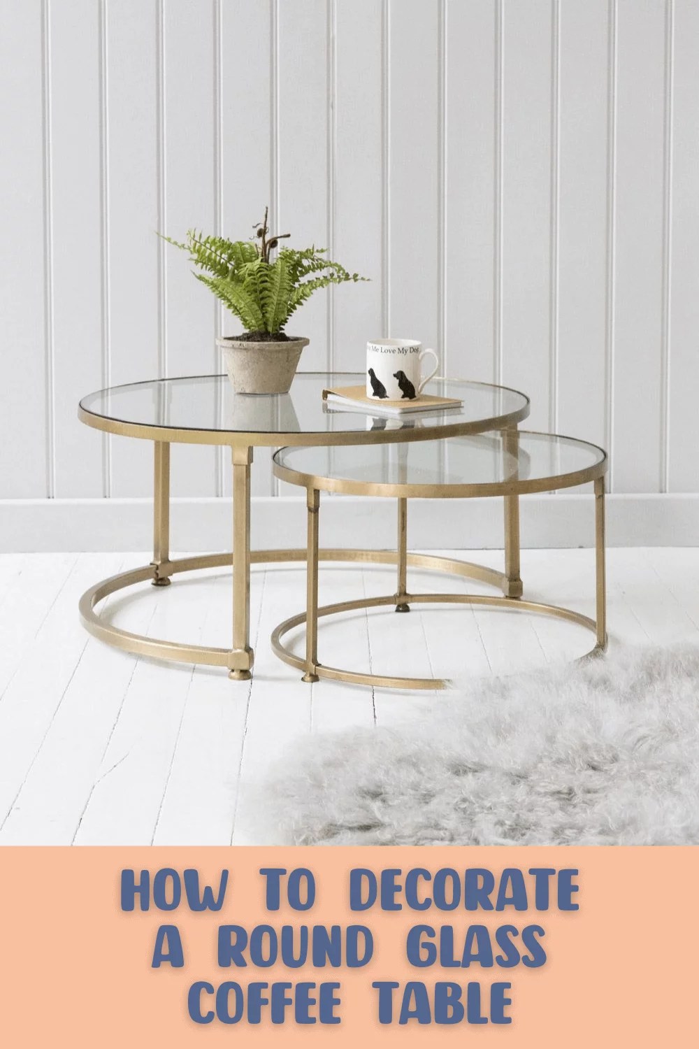 The Formulas How to Decorate a Round Glass Coffee Table