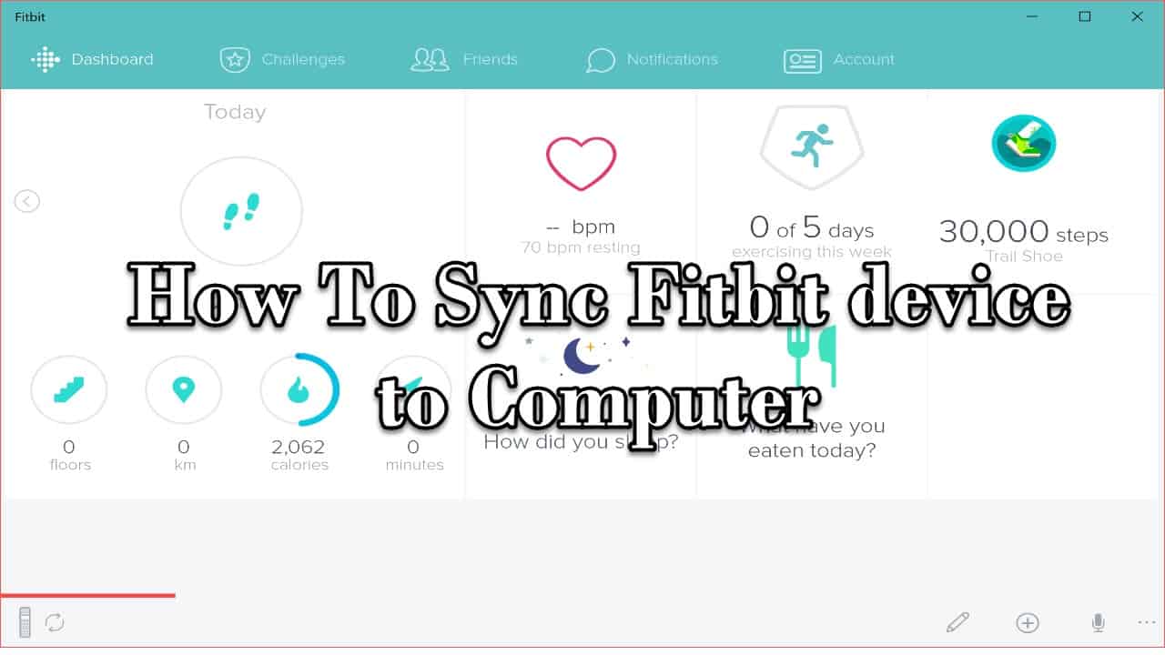 Fitbit Won T Sync To Computer How To Sync A Fitbit YouTube Now