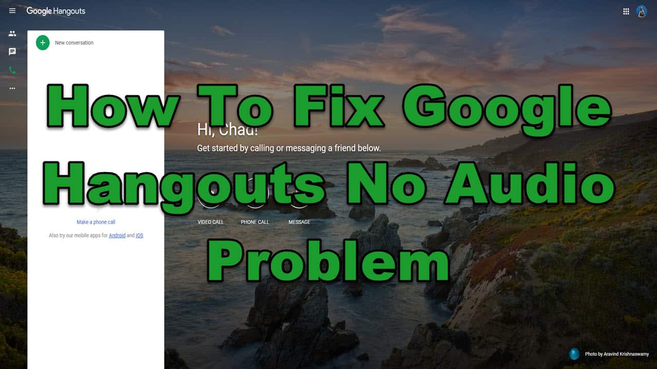 How To Fix Google Hangouts No Audio Problem EasyPCMod