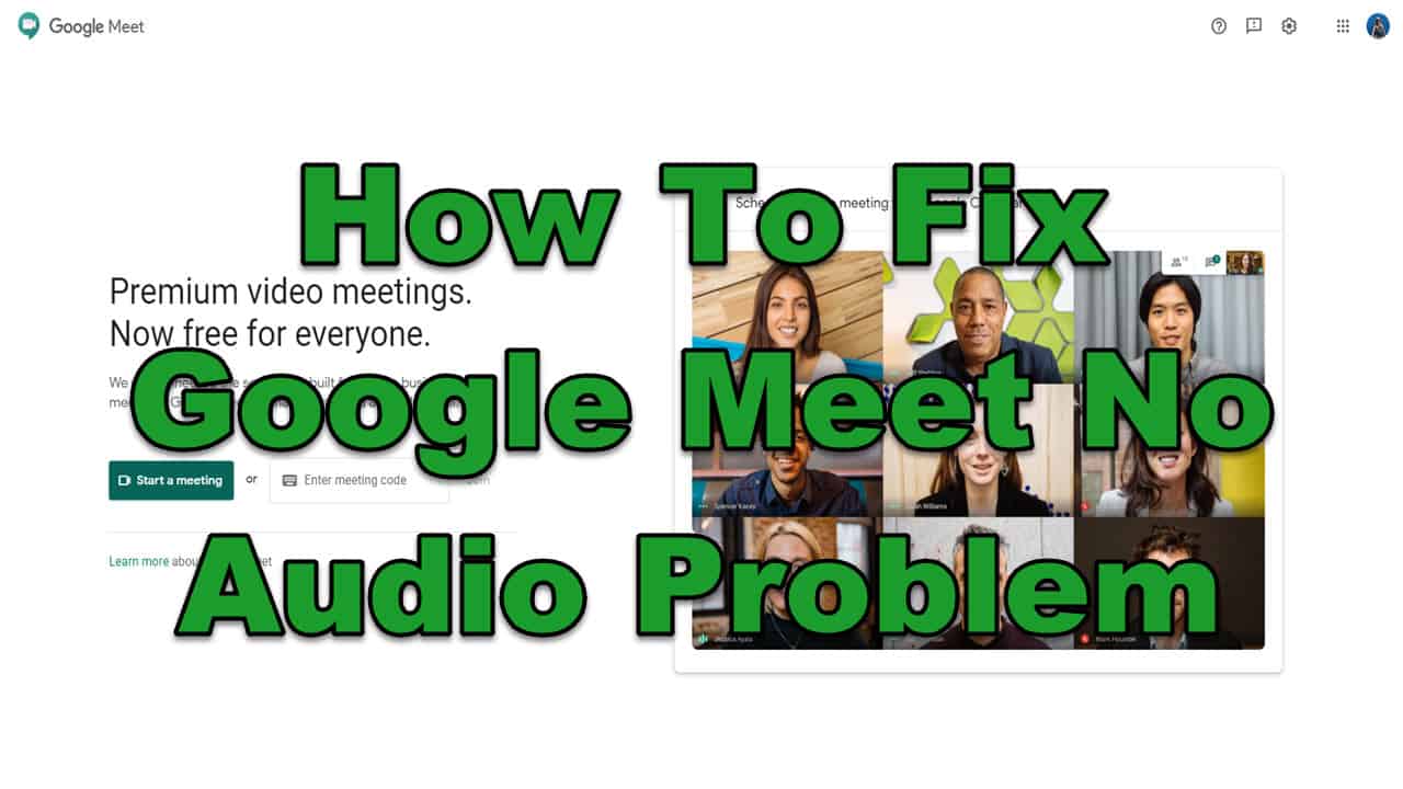 How To Fix Google Meet No Audio Problem EasyPCMod