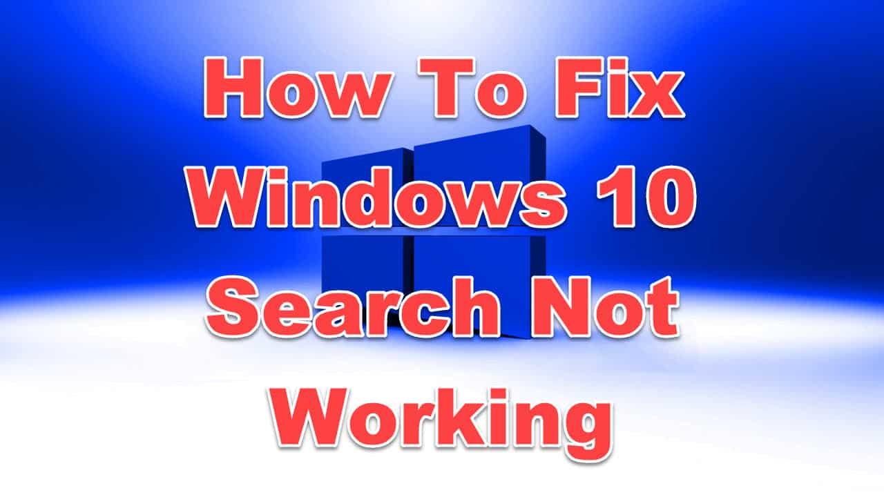How To Fix Windows 10 Search Not Working EasyPCMod