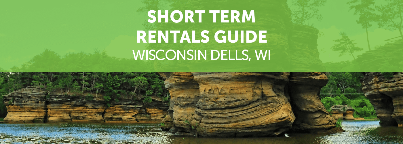 Short Term Rentals Guide Wisconsin Dells, Wisconsin Easy Street Capital